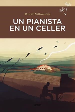 UN PIANISTA EN UN CELLER | 9788416698899 | VILLANUEVA,MURIEL | Llibreria Geli - Llibreria Online de Girona - Comprar llibres en català i castellà
