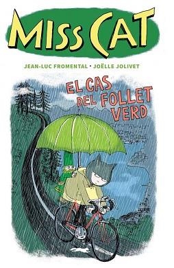 MISS CAT-2.EL CAS DEL FOLLET VERD | 9788412570557 | FROMENTAL,JEAN-LUC | Libreria Geli - Librería Online de Girona - Comprar libros en catalán y castellano