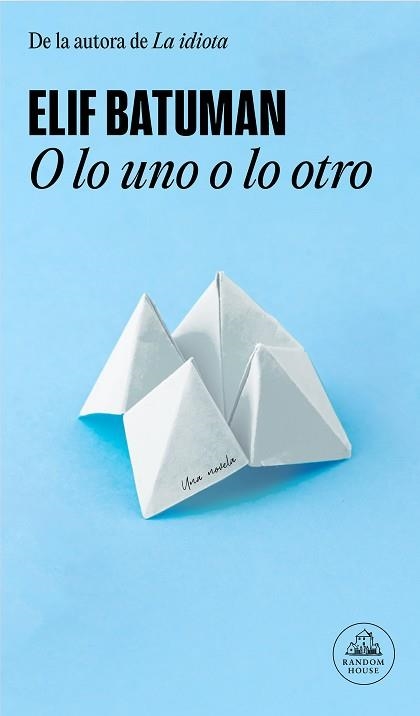 O LO UNO O LO OTRO | 9788439741190 | BATUMAN,ELIF | Llibreria Geli - Llibreria Online de Girona - Comprar llibres en català i castellà