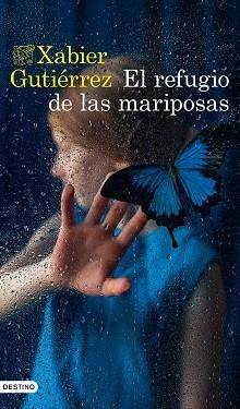 EL REFUGIO DE LAS MARIPOSAS | 9788423362219 | GUTIÉRREZ,XABIER | Libreria Geli - Librería Online de Girona - Comprar libros en catalán y castellano