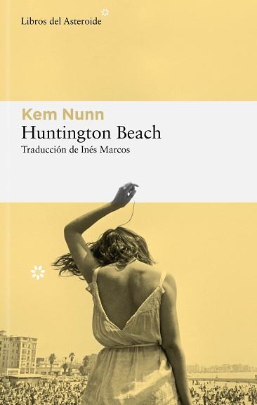 HUNTINGTON BEACH (EDICIÓN EN CASTELLANO) | 9788419089250 | NUNN,KEM | Libreria Geli - Librería Online de Girona - Comprar libros en catalán y castellano