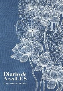 DIARIO DE AZULES | 9788418820991 | REMÓN, ALEJANDRA G. | Libreria Geli - Librería Online de Girona - Comprar libros en catalán y castellano