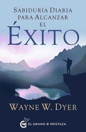 SABIDURÍA DIARIA PARA ALCANZAR EL ÉXITO | 9788412629743 | DYER, WAYNE W. | Libreria Geli - Librería Online de Girona - Comprar libros en catalán y castellano