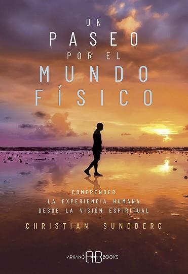 UN PASEO POR EL MUNDO FÍSICO | 9788417851743 | SUNDBERG,CHRISTIAN | Libreria Geli - Librería Online de Girona - Comprar libros en catalán y castellano