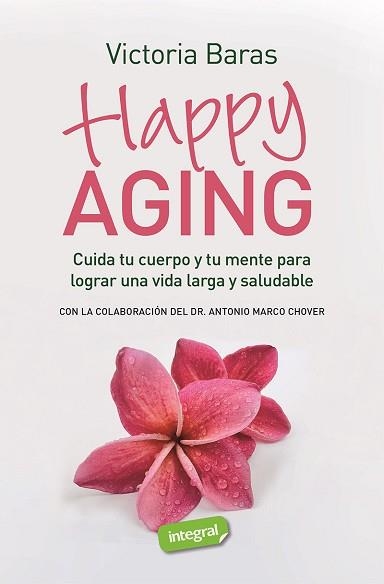 HAPPY AGING | 9788491182467 | BARAS,VICTORIA | Libreria Geli - Librería Online de Girona - Comprar libros en catalán y castellano