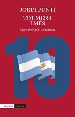TOT MESSI I MÉS | 9788418833939 | PUNTÍ,JORDI | Llibreria Geli - Llibreria Online de Girona - Comprar llibres en català i castellà