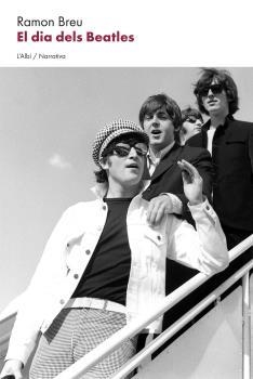 EL DIA DELS BEATLES | 9788412598223 | BREU,RAMON | Libreria Geli - Librería Online de Girona - Comprar libros en catalán y castellano
