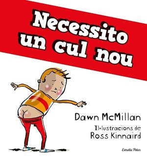 NECESSITO UN CUL NOU | 9788413894713 | MCMILLAN,DAWN | Libreria Geli - Librería Online de Girona - Comprar libros en catalán y castellano
