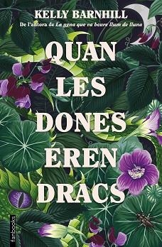 QUAN LES DONES EREN DRACS | 9788419150172 | BARNHILL,KELLY | Libreria Geli - Librería Online de Girona - Comprar libros en catalán y castellano