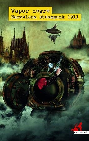 VAPOR NEGRE.BARCELONA STEAMPUNK 1911 | 9788419627094 | Libreria Geli - Librería Online de Girona - Comprar libros en catalán y castellano
