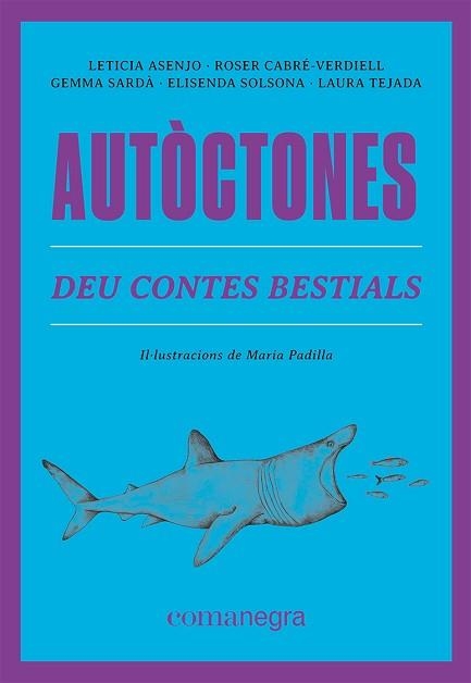 AUTÒCTONES | 9788419590084 | ASENJO,LETICIA/CABRÉ-VERDIELL,ROSER/SARDÀ,GEMMA | Libreria Geli - Librería Online de Girona - Comprar libros en catalán y castellano