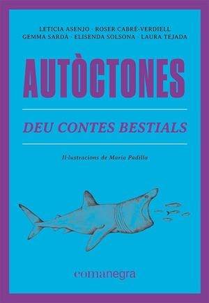 AUTÒCTONES | 9788419590084 | ASENJO,LETICIA/CABRÉ-VERDIELL,ROSER/SARDÀ,GEMMA | Llibreria Geli - Llibreria Online de Girona - Comprar llibres en català i castellà