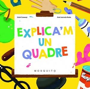 EXPLICA'M UN QUADRE | 9788419095275 | CASSANY,LLUÍS | Libreria Geli - Librería Online de Girona - Comprar libros en catalán y castellano