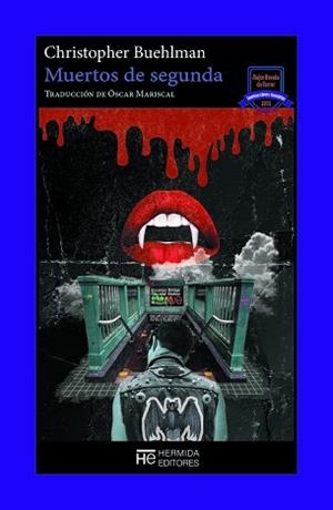 MUERTOS DE SEGUNDA | 9788412551983 | BUEHLMAN,CHRISTOPHER | Libreria Geli - Librería Online de Girona - Comprar libros en catalán y castellano