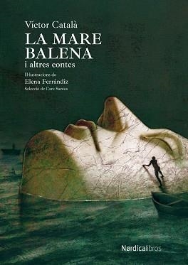 LA MARE BALENA I ALTRES CONTES | 9788419735270 | CATALÀ,VÍCTOR | Libreria Geli - Librería Online de Girona - Comprar libros en catalán y castellano