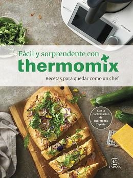 FÁCIL Y SORPRENDENTE CON THERMOMIX.RECETAS PARA QUEDAR COMO UN CHEF | 9788467064988 |   | Llibreria Geli - Llibreria Online de Girona - Comprar llibres en català i castellà