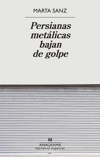 PERSIANAS METÁLICAS BAJAN DE GOLPE | 9788433901897 | SANZ,MARTA | Libreria Geli - Librería Online de Girona - Comprar libros en catalán y castellano