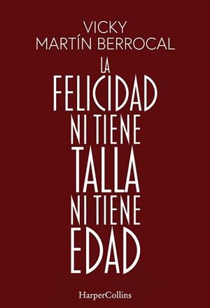 LA FELICIDAD NI TIENE TALLA NI TIENE EDAD | 9788491398806 | MARTÍN BERROCAL,VICKY | Llibreria Geli - Llibreria Online de Girona - Comprar llibres en català i castellà