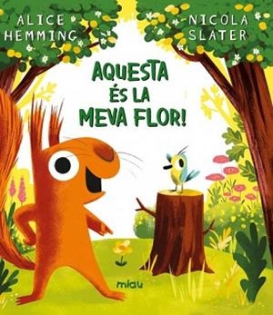 AQUESTA ÉS LA MEVA FLOR! | 9788418749797 | HEMMING,ALICE | Llibreria Geli - Llibreria Online de Girona - Comprar llibres en català i castellà