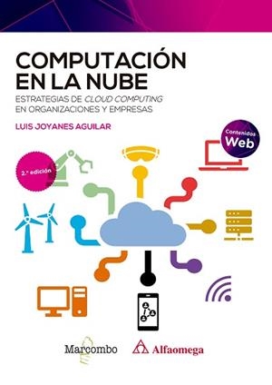 COMPUTACIÓN EN LA NUBE 2ED | 9788426734365 | JOYANES AGUILAR ,LUIS | Libreria Geli - Librería Online de Girona - Comprar libros en catalán y castellano