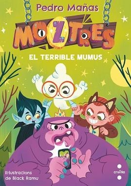 MOZTRES-1.EL TERRIBLE MUMUS | 9788466154178 | MAÑAS ROMERO,PEDRO | Libreria Geli - Librería Online de Girona - Comprar libros en catalán y castellano