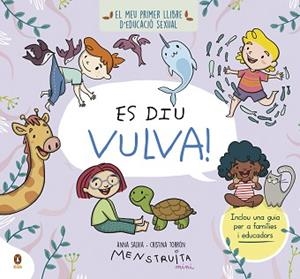 ES DIU VULVA! | 9788419511119 | SALVIA,ANNA/TORRÓN (MENSTRUITA), CRISTINA | Libreria Geli - Librería Online de Girona - Comprar libros en catalán y castellano