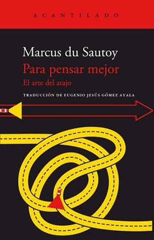 PARA PENSAR MEJOR.EL ARTE DEL ATAJO | 9788419036414 | DU SAUTOY,MARCUS | Llibreria Geli - Llibreria Online de Girona - Comprar llibres en català i castellà