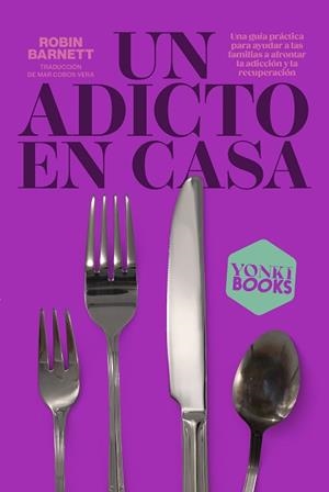 UN ADICTO EN CASA | 9788412506389 | BARNETT,ROBIN | Llibreria Geli - Llibreria Online de Girona - Comprar llibres en català i castellà