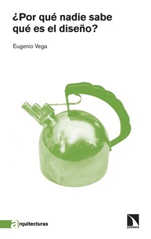 POR QUÉ NADIE SABE QUÉ ES EL DISEÑO? | 9788413526812 | VEGA,EUGENIO | Llibreria Geli - Llibreria Online de Girona - Comprar llibres en català i castellà