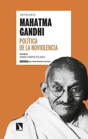 POLÍTICA DE LA NOVIOLENCIA | 9788413526713 | GANDHI,MAHATMA | Libreria Geli - Librería Online de Girona - Comprar libros en catalán y castellano