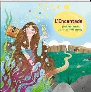 L'ENCANTADA | 9788418762666 | VERDÚ,JORDI RAÜL | Libreria Geli - Librería Online de Girona - Comprar libros en catalán y castellano
