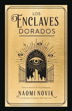 LOS ENCLAVES DORADOS | 9788419030160 | NOVIK,NAOMI | Llibreria Geli - Llibreria Online de Girona - Comprar llibres en català i castellà
