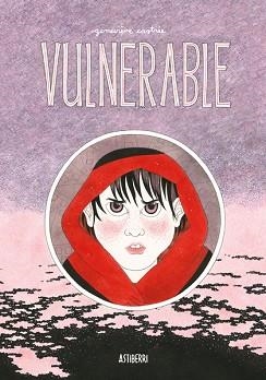 VULNERABLE | 9788418909917 | CASTRÉE,GENEVIÈVE | Libreria Geli - Librería Online de Girona - Comprar libros en catalán y castellano