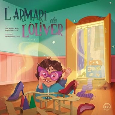 L'ARMARI DE L'ÒLIVER | 9788418705502 | PALENCIA COLL,MARTA / SEGARRA NEGRE, AROLA | Libreria Geli - Librería Online de Girona - Comprar libros en catalán y castellano
