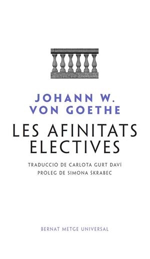 LES AFINITATS ELECTIVES | 9788498594041 | GOETHE,JOHANN WOLFGANG VON | Llibreria Geli - Llibreria Online de Girona - Comprar llibres en català i castellà