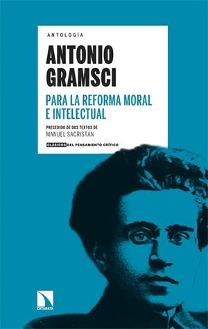 PARA LA REFORMA MORAL E INTELECTUAL | 9788413526522 | GRAMSCI,ANTONIO | Libreria Geli - Librería Online de Girona - Comprar libros en catalán y castellano