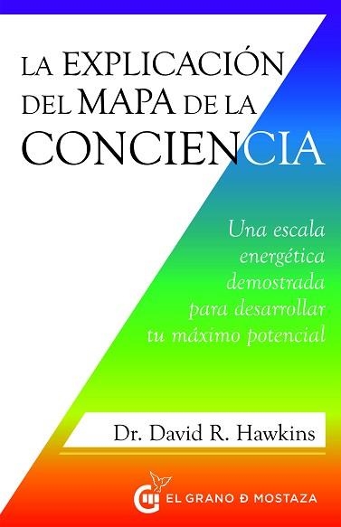 LA EXPLICACIÓN DEL MAPA DE LA CONCIENCIA | 9788412629767 | HAWKINS,DAVID R. | Llibreria Geli - Llibreria Online de Girona - Comprar llibres en català i castellà