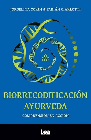 BIORRECODIFICACIÓN AYURVEDA | 9788411315241 | CIARLOTTI, FABIÁN | Libreria Geli - Librería Online de Girona - Comprar libros en catalán y castellano