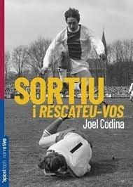 SORTIU I RESCATEU-VOS | 9788412490572 | CODINA VALLS,JOEL | Libreria Geli - Librería Online de Girona - Comprar libros en catalán y castellano