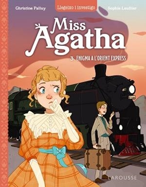 MISS AGATHA.ENIGMA A L'ORIENT EXPRESS | 9788419436498 | PALLUY,CHRISTINE | Libreria Geli - Librería Online de Girona - Comprar libros en catalán y castellano