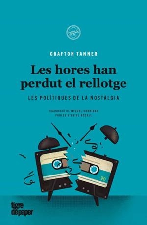 LES HORES HAN PERDUT EL RELLOTGE | 9788418705489 | TANNER,GRAFTON | Llibreria Geli - Llibreria Online de Girona - Comprar llibres en català i castellà