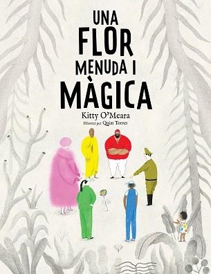 UNA FLOR MENUDA I MÀGICA | 9788447950225 | O'MEARA,KITTY | Libreria Geli - Librería Online de Girona - Comprar libros en catalán y castellano