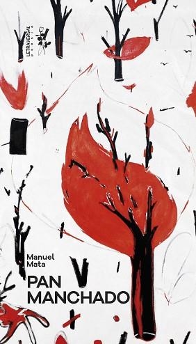 PAN MANCHADO | 9788412640083 | MATA,MANUEL | Llibreria Geli - Llibreria Online de Girona - Comprar llibres en català i castellà