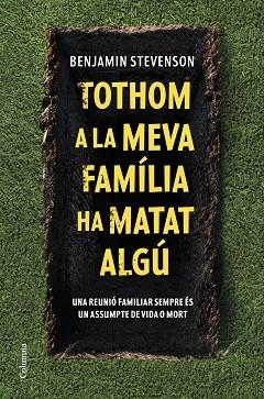 TOTHOM A LA MEVA FAMÍLIA HA MATAT ALGÚ | 9788466430302 | STEVENSON,BENJAMIN | Libreria Geli - Librería Online de Girona - Comprar libros en catalán y castellano