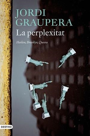LA PERPLEXITAT | 9788497103497 | GRAUPERA,JORDI | Llibreria Geli - Llibreria Online de Girona - Comprar llibres en català i castellà