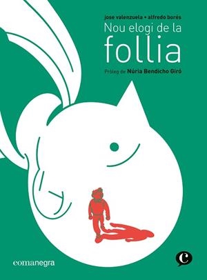 NOU ELOGI DE LA FOLLIA | 9788419590220 | VALENZUELA,JOSE/BORÉS, ALFREDO | Libreria Geli - Librería Online de Girona - Comprar libros en catalán y castellano