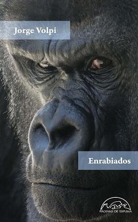 ENRABIADOS | 9788483933312 | VOLPI,JORGE | Llibreria Geli - Llibreria Online de Girona - Comprar llibres en català i castellà