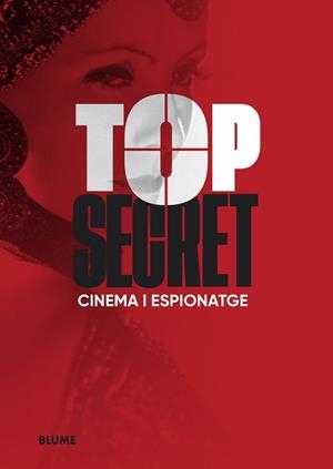 TOP SECRET.CINEMA I ESPIONATGE | 9788419499196 |   | Libreria Geli - Librería Online de Girona - Comprar libros en catalán y castellano