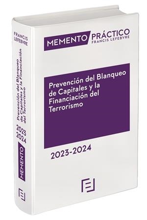 MEMENTO PRÁCTICO PREVENCIÓN DEL BLANQUEO DE CAPITALES Y LA FINANCIACIÓN DEL TERRORISMO(EDICIÓN 2023-2024) | 9788419573285 | LEFEBVRE-EL DERECHO | Libreria Geli - Librería Online de Girona - Comprar libros en catalán y castellano