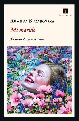 MI MARIDO | 9788418668890 | BUŽAROVSKA,RUMENA | Llibreria Geli - Llibreria Online de Girona - Comprar llibres en català i castellà